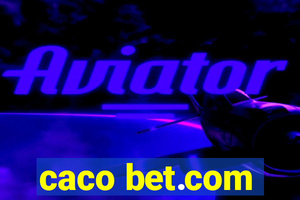 caco bet.com